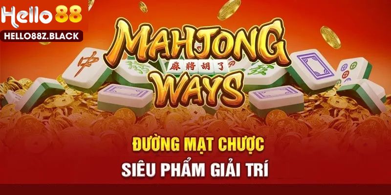 Thông tin của game đường mạt chược HELLO88 dành cho mọi tân thủ